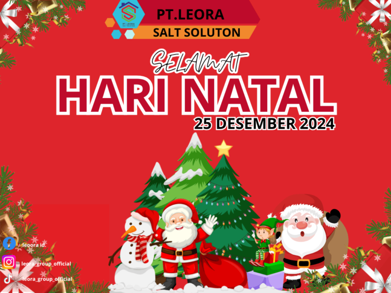 Rayakan Natal, PT Leora Salt Solution Berikan Ucapan Penuh Berkat untuk Semua