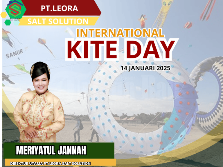 PT. Leora Salt Solution: Hari Layang-Layang Internasional, Momentum untuk Terbang dan Bermimpi
