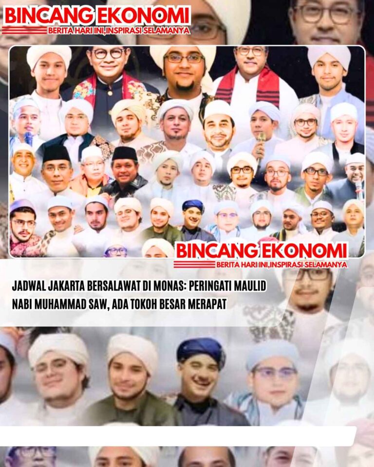JADWAL Jakarta Bersalawat di Monas: Peringati Maulid Nabi Muhammad SAW, Ada Tokoh Besar Merapat