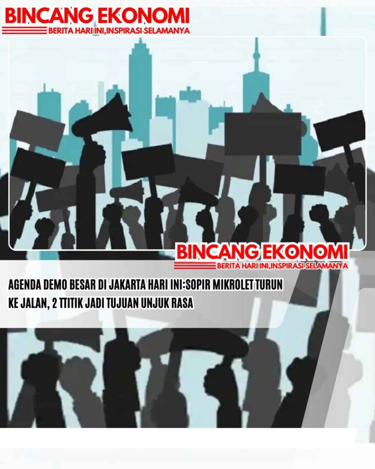 AGENDA Demo Besar di Jakarta Hari Ini:Sopir Mikrolet Turun ke Jalan, 2 Ttitik Jadi Tujuan Unjuk Rasa