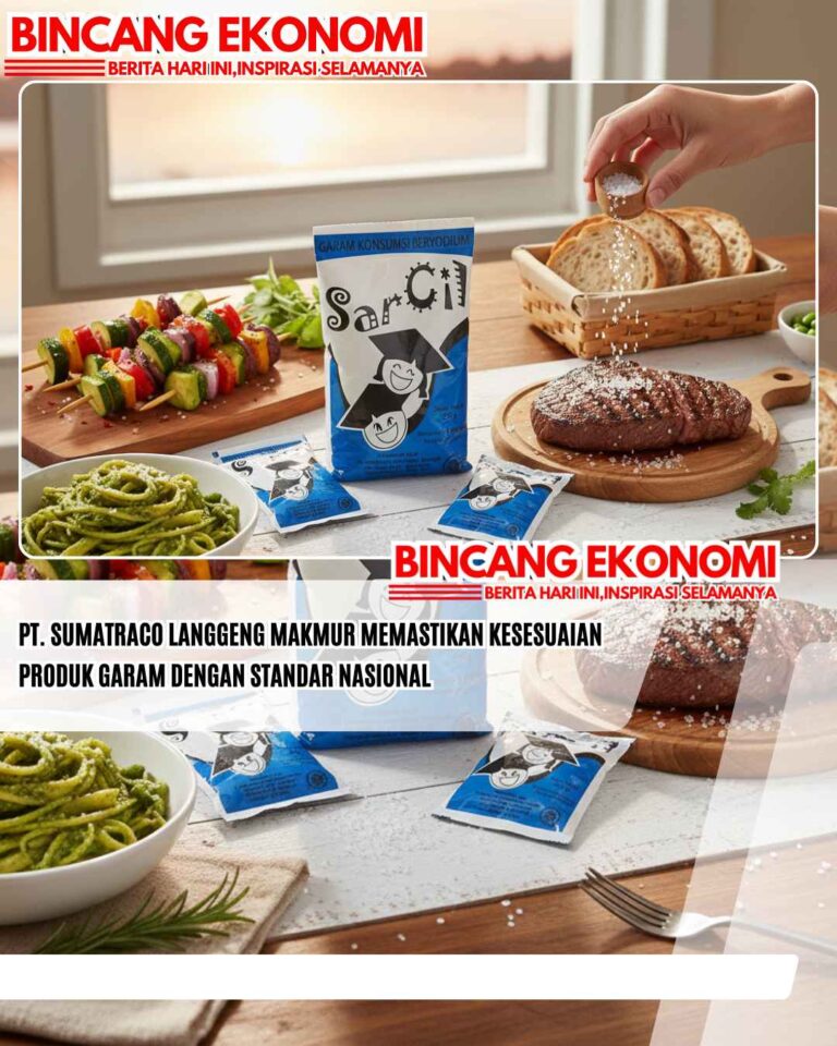 PT. Sumatraco Langgeng Makmur Memastikan Kesesuaian Produk Garam dengan Standar Nasional